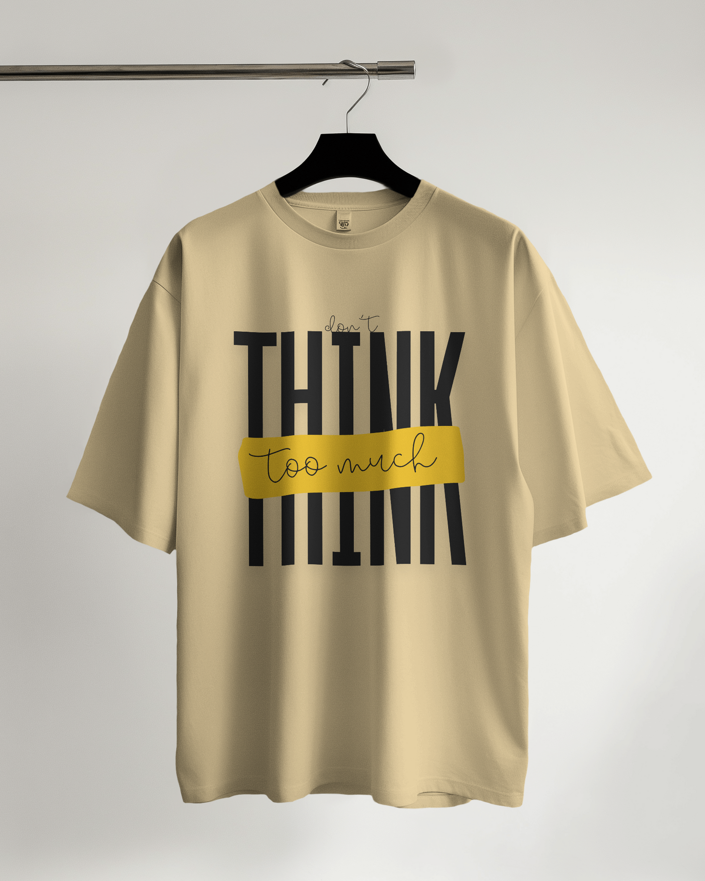 Unisex Oversized Standard T-Shirt - Don't Think too much